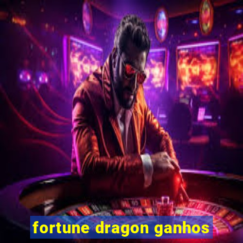 fortune dragon ganhos